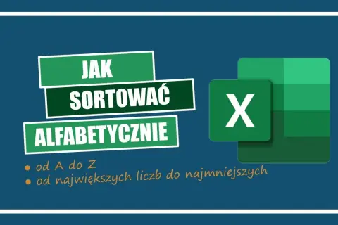 Jak posortować alfabetycznie w Excelu - proste kroki, które zaskoczą