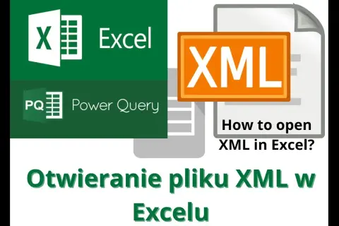 Jak otworzyć plik XML w Excelu i uniknąć najczęstszych błędów