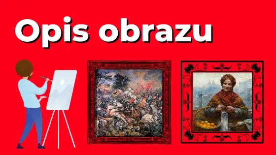 Jak opisać obraz na maturze ustnej: Kluczowe elementy i przykłady